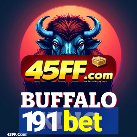 191 bet